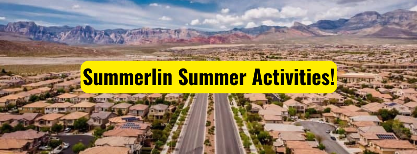 Summerlin Summer Activities